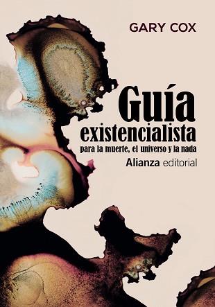 GUÍA EXISTENCIALISTA PARA LA MUERTE,EL UNIVERSO Y LA NADA | 9788491818601 | COX,GARY | Llibreria Geli - Llibreria Online de Girona - Comprar llibres en català i castellà