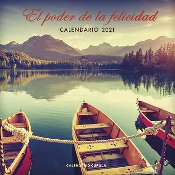 CALENDARIO EL PODER DE LA FELICIDAD 2021 | 9788448027667 | AA. VV. | Llibreria Geli - Llibreria Online de Girona - Comprar llibres en català i castellà