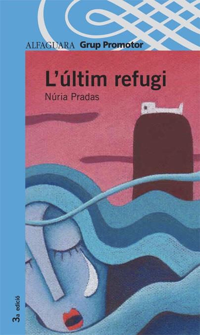 L'ULTIM REFUGI | 9788479180447 | PRADAS I ANDREU,NURIA | Libreria Geli - Librería Online de Girona - Comprar libros en catalán y castellano