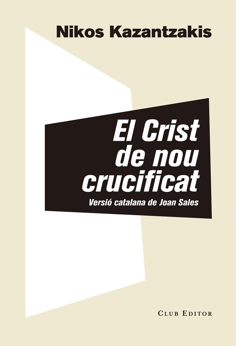 EL CRIST DE NOU CRUCIFICAT | 9788473292313 | KAZANTZAKIS,NIKOS | Llibreria Geli - Llibreria Online de Girona - Comprar llibres en català i castellà