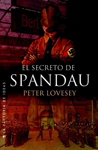 EL SECRETO DE SPANDAU | 9788490186824 | LOVESEY,PETER | Llibreria Geli - Llibreria Online de Girona - Comprar llibres en català i castellà