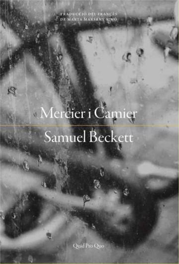 MERCIER I CAMIER | 9788417410193 | BECKETT,SAMUEL | Llibreria Geli - Llibreria Online de Girona - Comprar llibres en català i castellà