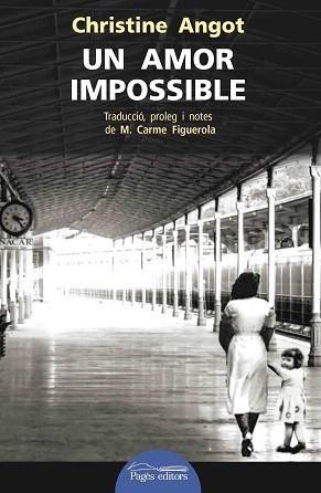 UN AMOR IMPOSSIBLE | 9788499758480 | ANGOT,CHRISTINE | Llibreria Geli - Llibreria Online de Girona - Comprar llibres en català i castellà