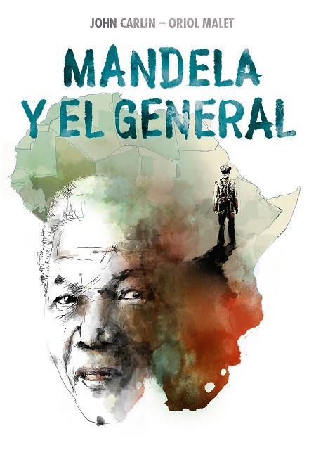 MANDELA Y EL GENERAL | 9788466346344 | CARLIN,JOHN/MALET MURIA,ORIOL | Llibreria Geli - Llibreria Online de Girona - Comprar llibres en català i castellà