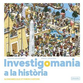 INVESTIGOMANIA A LA HISTÒRIA | 9788412683974 | SANSONNET,VALÉRIE/SPONTON, DANIEL | Llibreria Geli - Llibreria Online de Girona - Comprar llibres en català i castellà