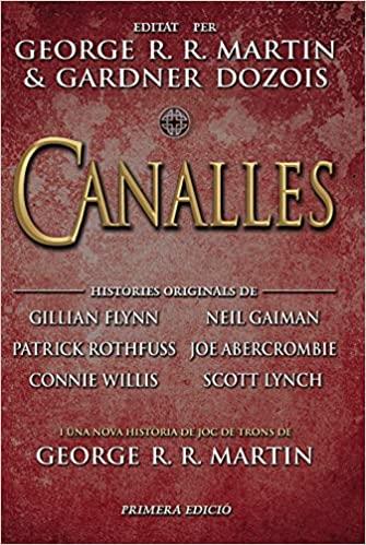 CANALLES | 9788469775448 | MARTIN,GEORGE R.R./DOZOIS,GARDNER | Llibreria Geli - Llibreria Online de Girona - Comprar llibres en català i castellà