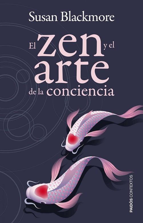 EL ZEN Y EL ARTE DE LA CONCIENCIA | 9788449326820 | BLACKMORE,SUSAN | Llibreria Geli - Llibreria Online de Girona - Comprar llibres en català i castellà