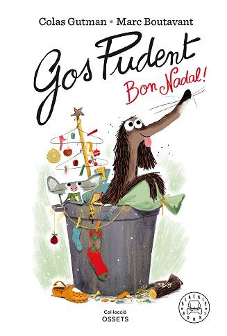 GOS PUDENT,BON NADAL! | 9788418187377 | GUTMAN,COLAS | Llibreria Geli - Llibreria Online de Girona - Comprar llibres en català i castellà