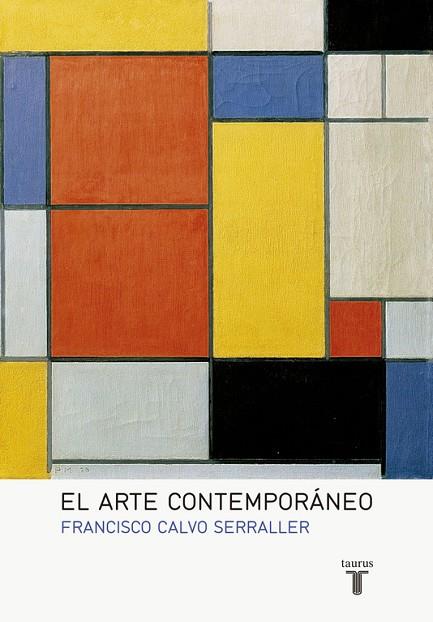 EL ARTE CONTEMPORÁNEO | 9788430617128 | CALVO SERRALLER,FRANCISCO | Llibreria Geli - Llibreria Online de Girona - Comprar llibres en català i castellà