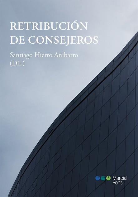 RETRIBUCIÓN DE CONSEJEROS | 9788491237792 | HIERRO ANIBARRO,SANTIAGO | Llibreria Geli - Llibreria Online de Girona - Comprar llibres en català i castellà