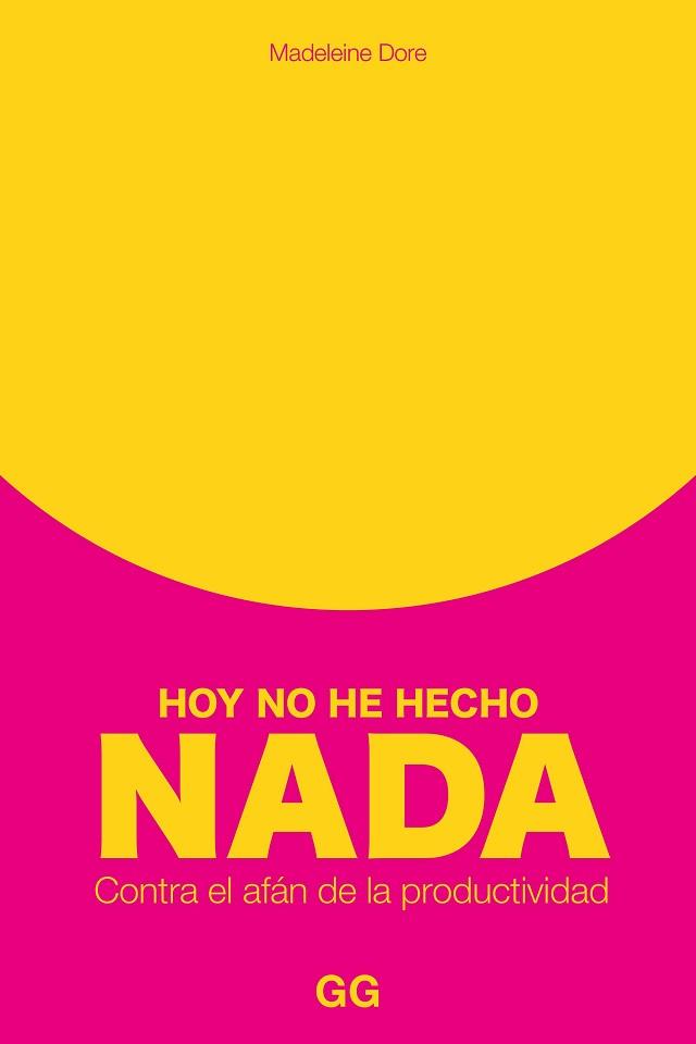 HOY NO HE HECHO NADA | 9788425234132 | DORE,MADELEINE | Llibreria Geli - Llibreria Online de Girona - Comprar llibres en català i castellà