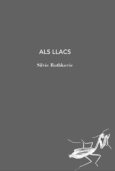 ALS LLACS | 9788412171273 | ROTHKOVIC,SILVIE | Llibreria Geli - Llibreria Online de Girona - Comprar llibres en català i castellà