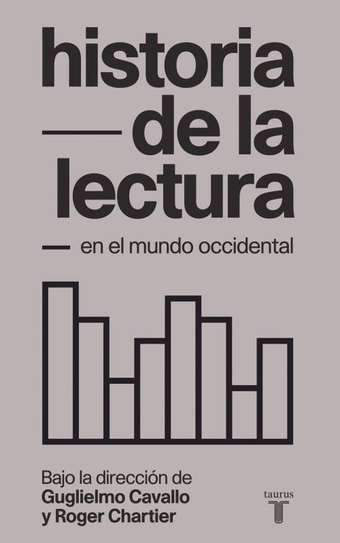HISTORIA DE LA LECTURA EN EL MUNDO OCCIDENTAL | 9788430608386 | CHARTIER,ROGER/CAVALLO,GUGLIELMO | Llibreria Geli - Llibreria Online de Girona - Comprar llibres en català i castellà