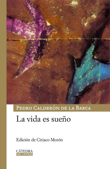 LA VIDA ES UN SUEÑO | 9788437624891 | CALDERON DE LA BARCA,PEDRO | Llibreria Geli - Llibreria Online de Girona - Comprar llibres en català i castellà