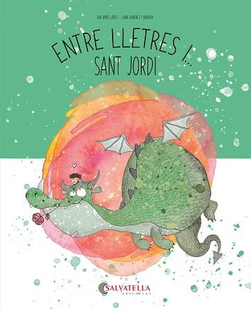 SANT JORDI | 9788419565648 | AYNÉ LÓPEZ, EVA | Llibreria Geli - Llibreria Online de Girona - Comprar llibres en català i castellà