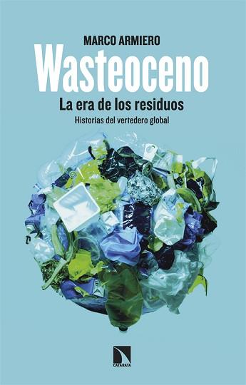 WASTEOCENO | 9788413527543 | ARMIERO,MARCO | Llibreria Geli - Llibreria Online de Girona - Comprar llibres en català i castellà