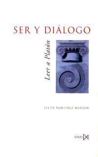 SER Y DIALOGO:LEER A PLATON | 9788470903021 | MARTINEZ MARZOA,FELIPE | Libreria Geli - Librería Online de Girona - Comprar libros en catalán y castellano