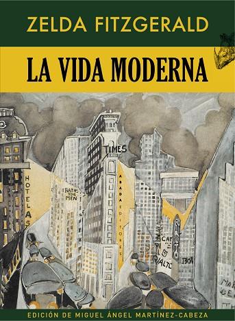 LA VIDA MODERNA | 9788417301415 | FITZGERALD,ZELDA SAYR | Llibreria Geli - Llibreria Online de Girona - Comprar llibres en català i castellà