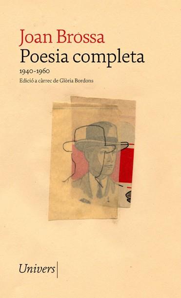 POESIA COMPLETA(1940-1960) | 9788418887017 | BROSSA,JOAN | Llibreria Geli - Llibreria Online de Girona - Comprar llibres en català i castellà