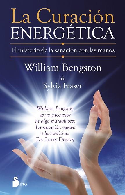 LA CURACION ENERGETICA | 9788416233007 | BENGSTON,WILLIAM/FRASER,SYLVIA | Llibreria Geli - Llibreria Online de Girona - Comprar llibres en català i castellà