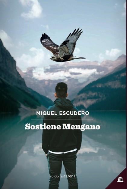 SOSTIENE MENGANO | 9788417258771 | ESCUDERO, MIQUEL | Llibreria Geli - Llibreria Online de Girona - Comprar llibres en català i castellà