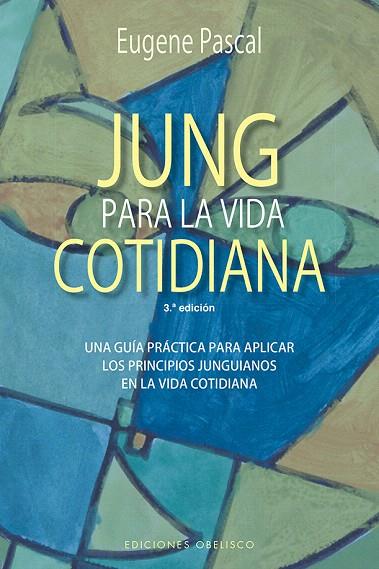 JUNG PARA LA VIDA COTIDIANA | 9788491114239 | PASCAL,EUGENE | Llibreria Geli - Llibreria Online de Girona - Comprar llibres en català i castellà