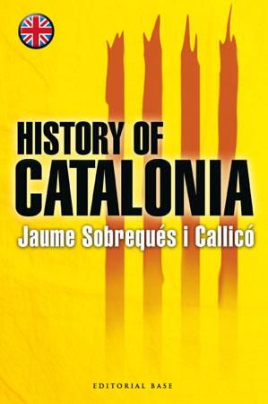 HISTORY OF CATALONIA | 9788485031863 | SOBREQUÉS I CALLICÓ,JAUME | Llibreria Geli - Llibreria Online de Girona - Comprar llibres en català i castellà