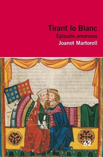 TIRANT LO BLANC.EPISODIS AMOROSOS(+RECURS DIGITAL) | 9788415192855 | MARTORELL,JOANOT | Llibreria Geli - Llibreria Online de Girona - Comprar llibres en català i castellà