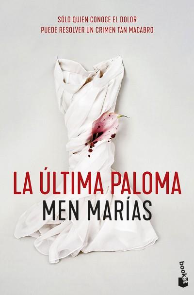 LA ÚLTIMA PALOMA | 9788408257622 | MARÍAS,MEN | Llibreria Geli - Llibreria Online de Girona - Comprar llibres en català i castellà