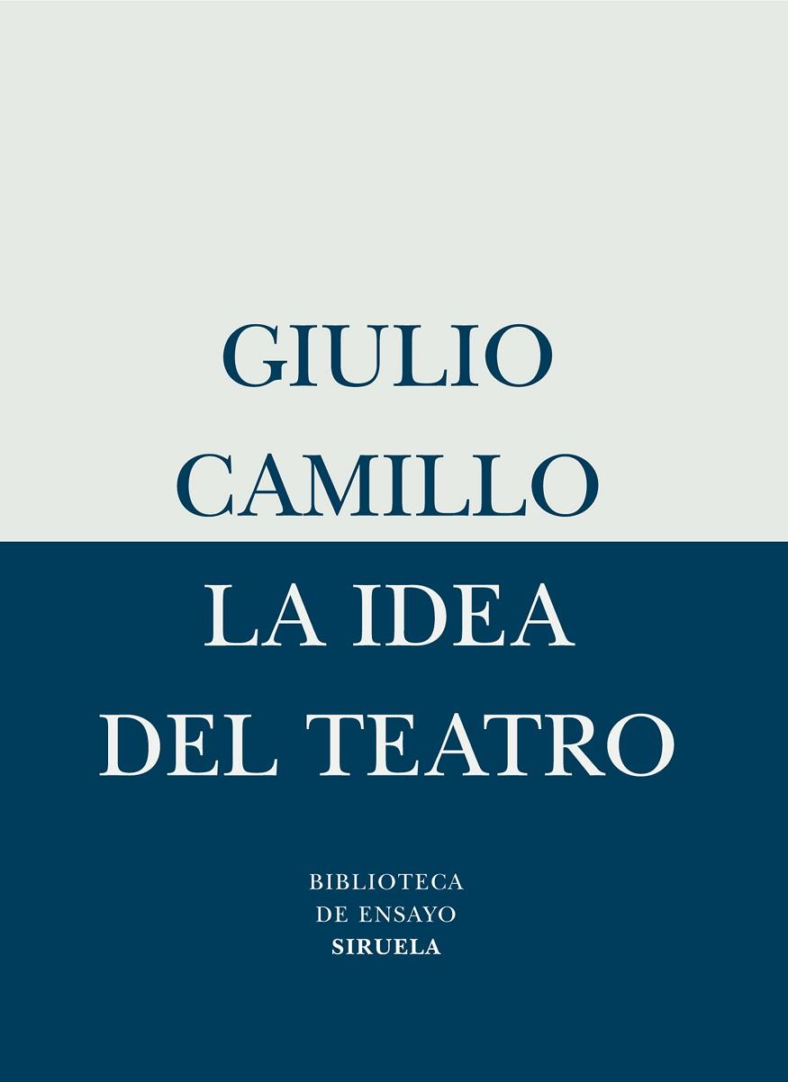 LA IDEA DEL TEATRO | 9788478449392 | CAMILLO,GIULIO | Llibreria Geli - Llibreria Online de Girona - Comprar llibres en català i castellà