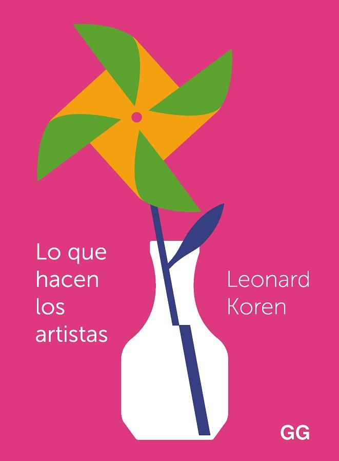 LO QUE HACEN LOS ARTISTAS | 9788425233371 | KOREN,LEONARD | Llibreria Geli - Llibreria Online de Girona - Comprar llibres en català i castellà