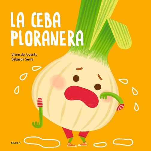 LA CEBA PLORANERA | 9788447946471 | VIVIM DEL CUENTU | Llibreria Geli - Llibreria Online de Girona - Comprar llibres en català i castellà