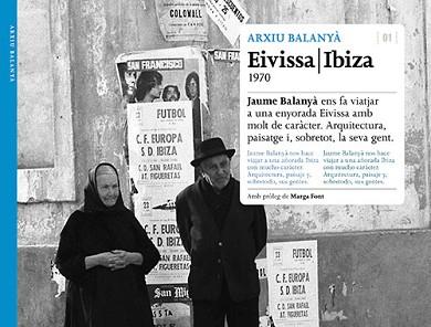 EIVISSA | IBIZA 1970 | 9788484788201 | BALANYÀ,JAUME | Llibreria Geli - Llibreria Online de Girona - Comprar llibres en català i castellà