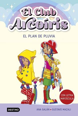 EL CLUB ARCOÍRIS-5.EL PLAN DE PLUVIA | 9788408275527 | GALÁN,ANA | Llibreria Geli - Llibreria Online de Girona - Comprar llibres en català i castellà
