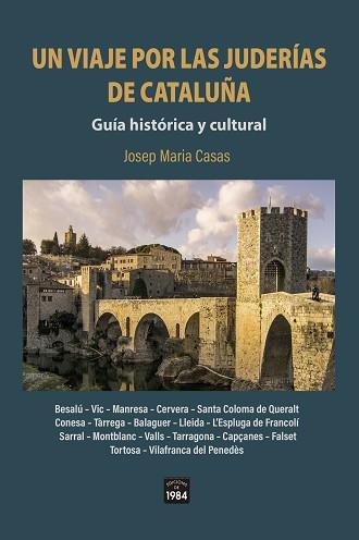 UN VIAJE POR LAS JUDERÍAS DE CATALUÑA. | 9788418858444 | CASAS,JOSEP MARIA | Llibreria Geli - Llibreria Online de Girona - Comprar llibres en català i castellà