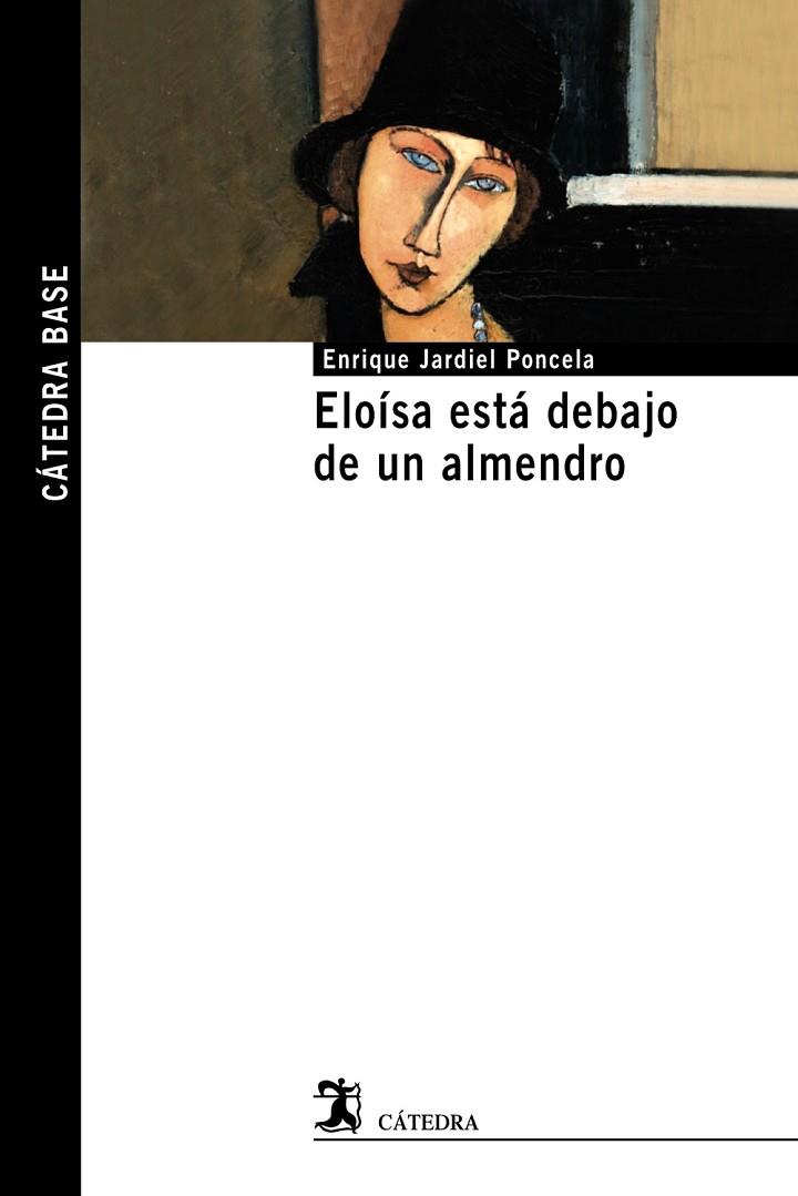 ELOÍSA ESTÁ DEBAJO DE UN ALMENDRO | 9788437635217 | JARDIEL PONCELA,ENRIQUE | Llibreria Geli - Llibreria Online de Girona - Comprar llibres en català i castellà