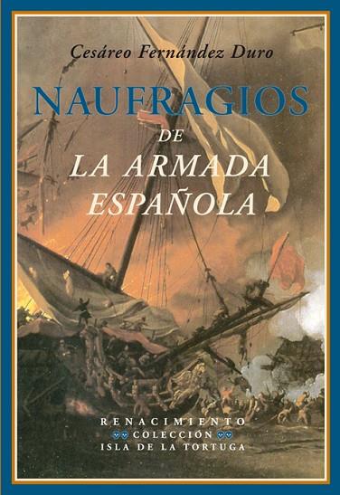 NAUFRAGIOS DE LA ARMADA ESPAÑOLA | 9788484724964 | FERNANDEZ DURO,CESAREO | Llibreria Geli - Llibreria Online de Girona - Comprar llibres en català i castellà