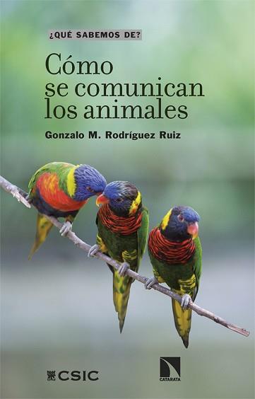 CÓMO SE COMUNICAN LOS ANIMALES | 9788413528175 | RODRÍGUEZ RUIZ,GONZALO M. | Llibreria Geli - Llibreria Online de Girona - Comprar llibres en català i castellà