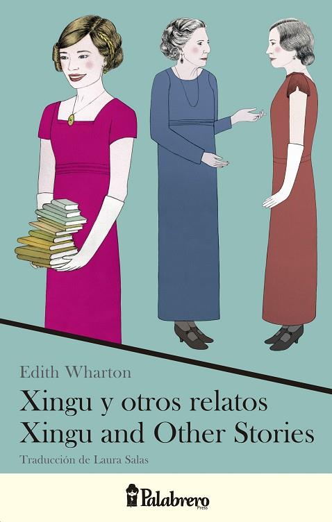 XINGU Y OTROS RELATOS/XINGU AND OTHER STORIES | 9789491953026 | WHARTON,EDITH | Llibreria Geli - Llibreria Online de Girona - Comprar llibres en català i castellà