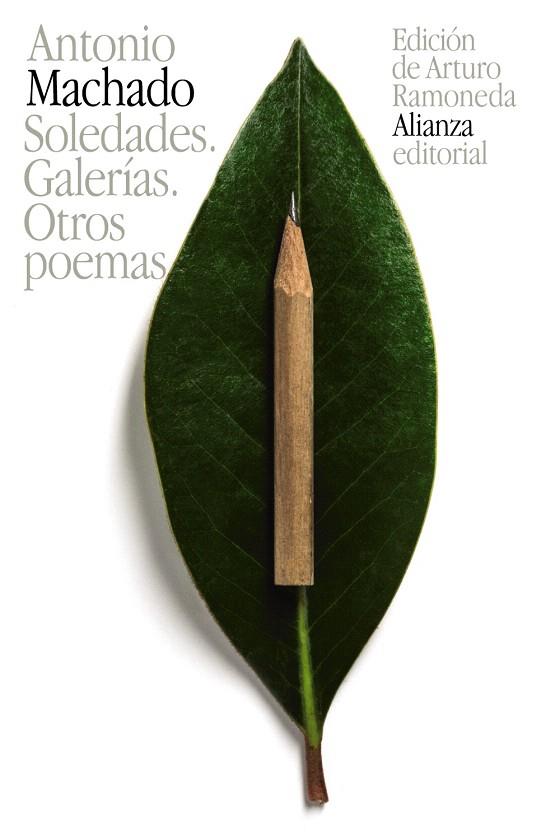 SOLEDADES.GALERÍAS.OTROS POEMAS | 9788420691961 | MACHADO,ANTONIO | Llibreria Geli - Llibreria Online de Girona - Comprar llibres en català i castellà