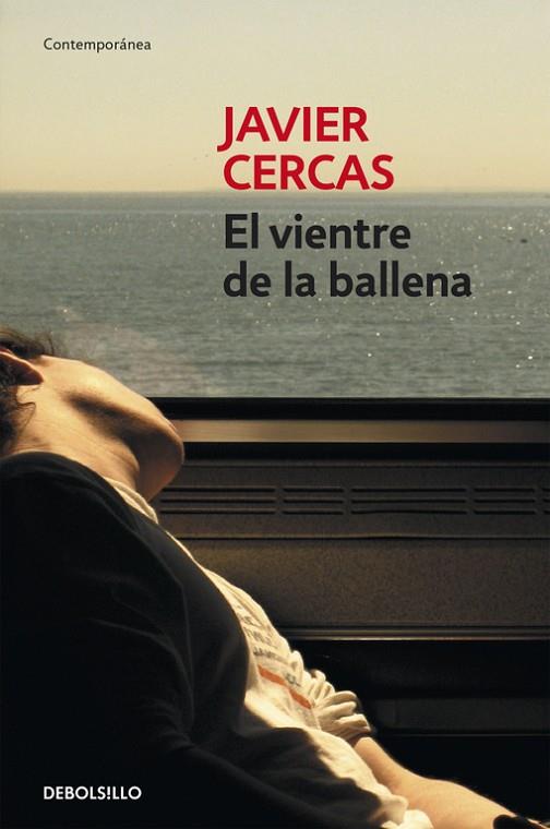 EL VIENTRE DE LA BALLENA | 9788490624531 | CERCAS,JAVIER | Llibreria Geli - Llibreria Online de Girona - Comprar llibres en català i castellà