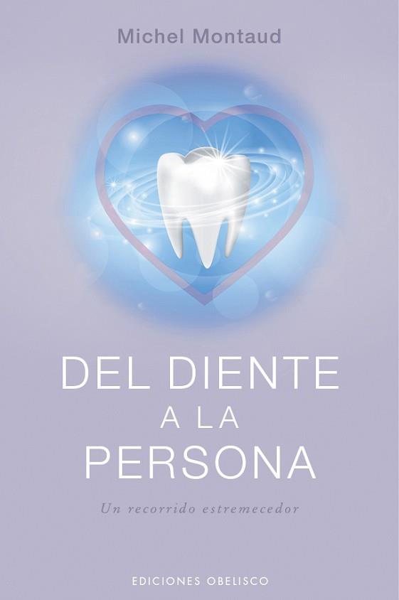 DEL DIENTE A LA PERSONA | 9788491117230 | MONTAUD,MICHEL | Llibreria Geli - Llibreria Online de Girona - Comprar llibres en català i castellà
