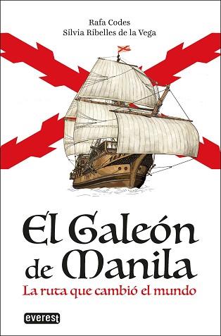 EL GALEÓN DE MANILA | 9788428342193 | CODES,RAFA/RIBELLES DE LA VEGA,SILVIA | Llibreria Geli - Llibreria Online de Girona - Comprar llibres en català i castellà