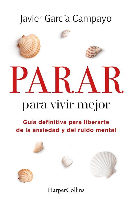 PARAR PARA VIVIR MEJOR | 9788491399803 | GARCÍA CAMPAYO,JAVIER | Llibreria Geli - Llibreria Online de Girona - Comprar llibres en català i castellà