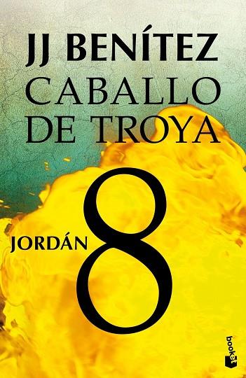 JORDÁN-CABALLO DE TROYA 8 | 9788408043140 | BENÍTEZ,J.J. | Llibreria Geli - Llibreria Online de Girona - Comprar llibres en català i castellà