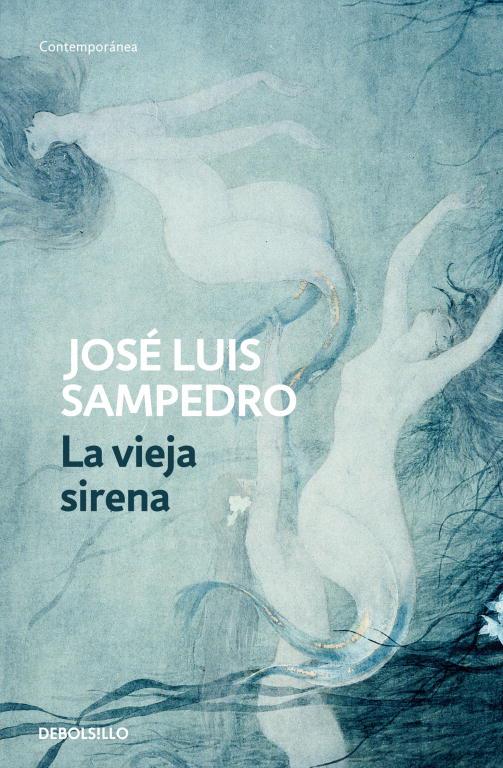 LA VIEJA SIRENA | 9788497930222 | SAMPEDRO,JOSE LUIS | Libreria Geli - Librería Online de Girona - Comprar libros en catalán y castellano