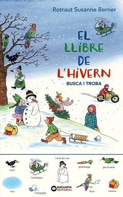 EL LLIBRE DE L'HIVERN(BUSCA I TROBA) | 9788448951788 | BERNER,ROTRAUT SUSANNE | Llibreria Geli - Llibreria Online de Girona - Comprar llibres en català i castellà