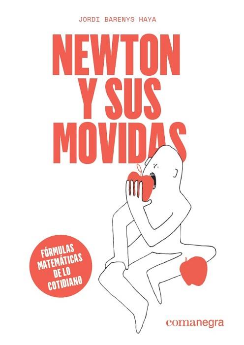 NEWTON Y SUS MOVIDAS | 9788418022029 | BARENYS HAYA,JORDI | Llibreria Geli - Llibreria Online de Girona - Comprar llibres en català i castellà