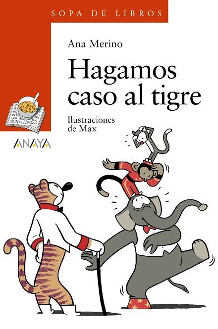 HAGAMOS CASO AL TIGRE | 9788466793001 | MERINO,ANA | Llibreria Geli - Llibreria Online de Girona - Comprar llibres en català i castellà