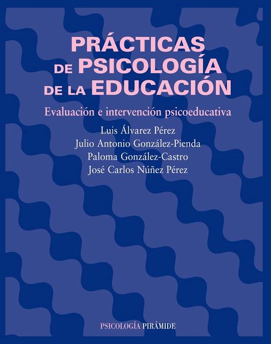 PRACTICAS DE PSICOLOGIA DE LA EDUCACION | 9788436820973 | ALVAREZ,LUIS | Llibreria Geli - Llibreria Online de Girona - Comprar llibres en català i castellà